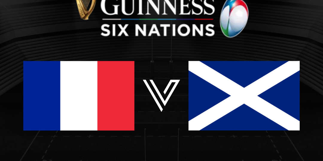 Six Nations Rugby - France vs. Scotland
