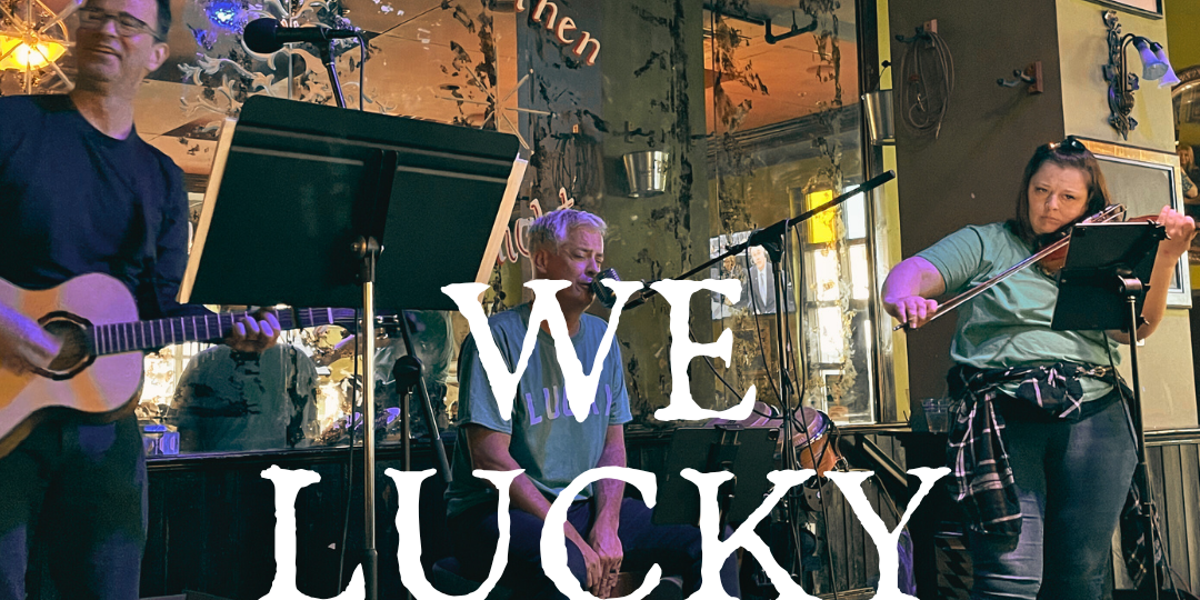 We Lucky Few - November 14
